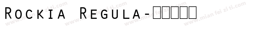 Rockia Regula字体转换